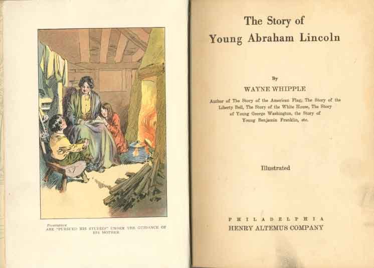 The story of young Abraham Lincoln Wayne Whipple